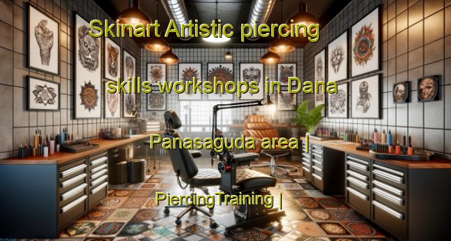 Skinart Artistic piercing skills workshops in Dana Panasaguda area | PiercingTraining | PiercingClasses | SkinartTraining-India